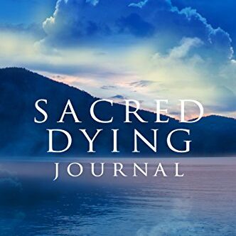 Sacred Dying Journal