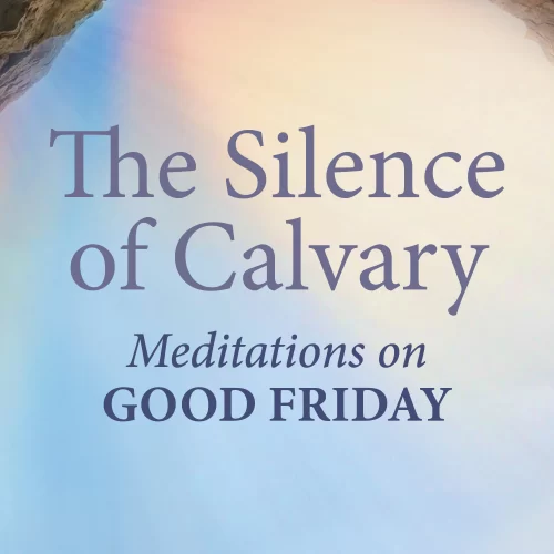 The Silence of Calvary: A Book Review