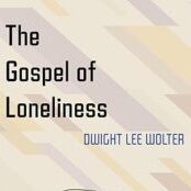 The Gospel of Loneliness