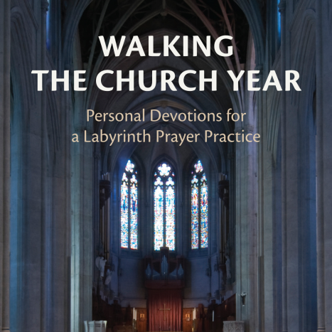 Walking The Church Year