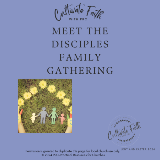 Meet the Disciples Family Gathering